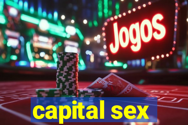 capital sex